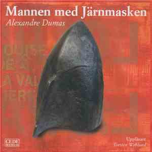 Alexandre Dumas / Torsten Wahlund - Mannen Med Järnmasken