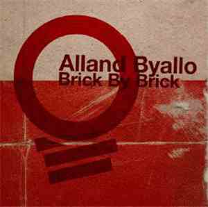 Alland Byallo - Brick By Brick
