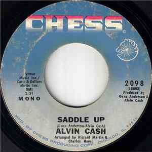 Alvin Cash - Saddle Up / The Getaway