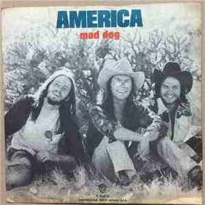 America  - Mad Dog