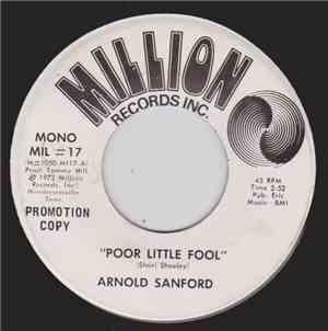 Arnold Sanford - Poor Little Fool