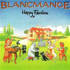 Blancmange - Happy Families