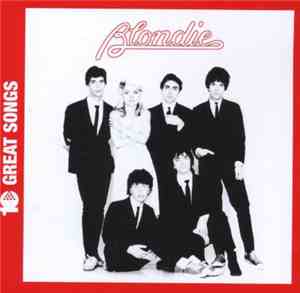 Blondie - 10 Great Songs