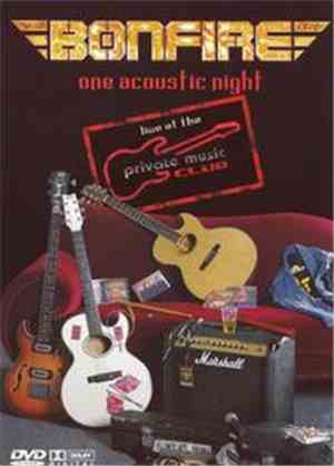 Bonfire - One Acoustic Night (Live At The Private Music Club)