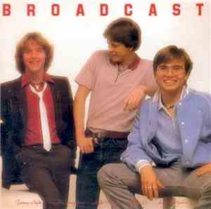 Broadcast  - Broadcast