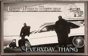 Cold World Hustlers - Everyday Thang