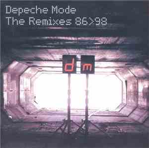 Depeche Mode - The Remixes 86>98