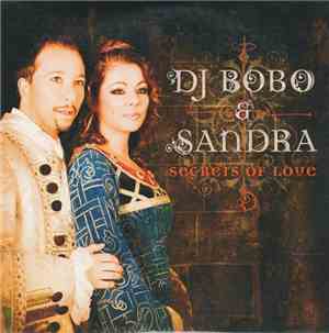 DJ BoBo & Sandra - Secrets Of Love