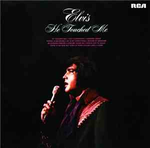 Elvis Presley - He Touched Me
