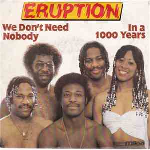 Eruption  - We Don't Need Nobody / In A 1000 Years