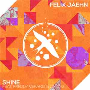 Felix Jaehn Feat. Freddy Verano & Linying - Shine