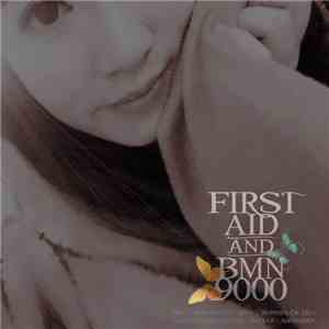 First Aid  & Bmn9000 - Sigh EP