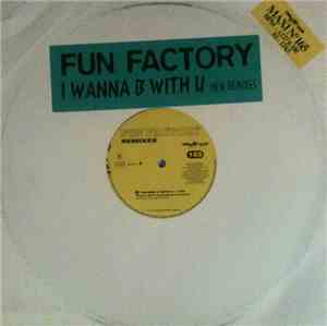 Fun Factory - I Wanna B With U (New Remixes)