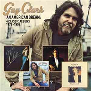 Guy Clark - An American Dream: 4 Classic Albums 1978 - 1992
