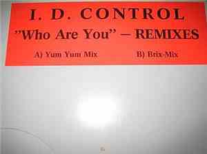 I. D. Control - Who Are You (Remixes)