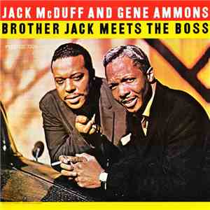 Jack McDuff And Gene Ammons - Brother Jack Meets The Boss