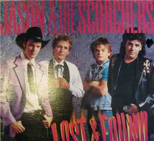 Jason & The Scorchers - Lost & Found