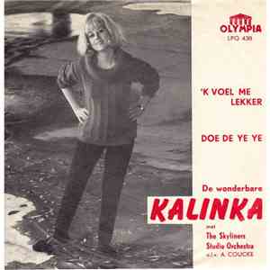 Kalinka - 'k Voel Me Lekker / Doe de Ye Ye