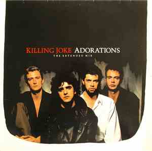 Killing Joke - Adorations