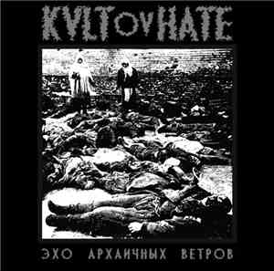 Kvlt Ov Hate - Echo Of Archaic Winds