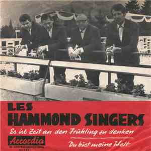 Les Hammond Singers - Es Ist Zeit An Den Frühling Zu Denken / Du Bist Meine ...