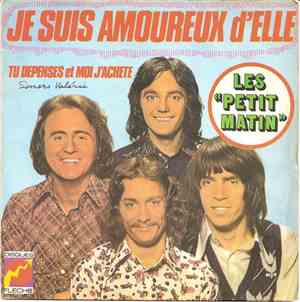 Les Petit-Matin - Je Suis Amoureux D'Elle