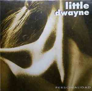 Little Dwayne - Personalidad