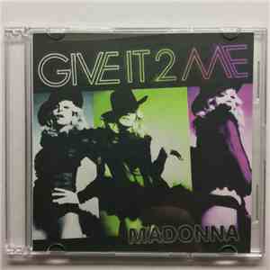 Madonna - Give It 2 Me (Remixes)