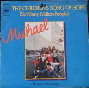 Michael  - The Children's Song Of Hope (So Many Million People)
