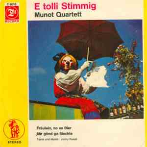 Munot Quartett - E Tolli Stimmig