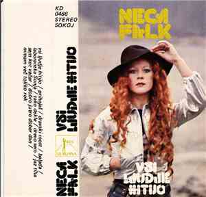 Neca Falk - Vsi Ljudje Hitijo