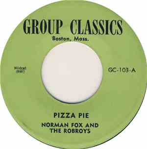 Norman Fox & The Rob Roys - Pizza Pie / Dance Girl, Dance