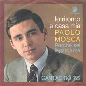 Paolo Mosca - Io Ritorno A Casa Mia