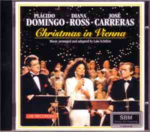 Plácido Domingo · Diana Ross · José Carreras - Christmas In Vienna