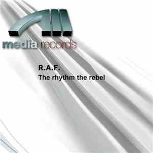 R.A.F. - The Rhythm, The Rebel