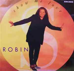 Robin S - Show Me Love
