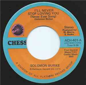 Solomon Burke - I'll Never Stop Loving You (Never Ever Song)