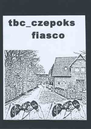 TBC_Czepoks, TBC , Czepoks - Fiasco