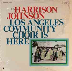 The Harrison Johnson Los Angeles Community Choir - The Harrison Johnson Los ...