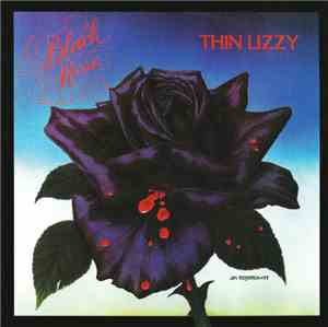 Thin Lizzy - Black Rose (A Rock Legend)