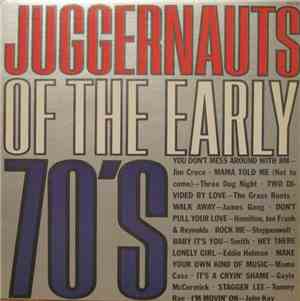 Various - Juggernauts Of The Early 70's