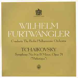 Wilhelm Furtwängler Conducts The Berlin Philharmonic Orchestra / Tchaikovsk ...