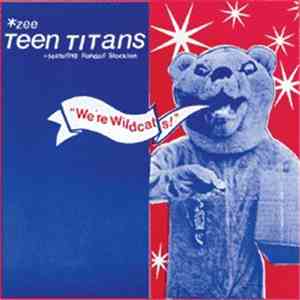 Zee Teen Titans - We're Wildcats!