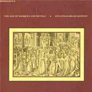 Annapolis Brass Quintet - The Age Of Masques And Revels