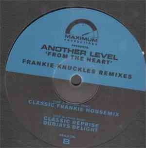 Another Level - From The Heart (Frankie Knuckles Remixes)