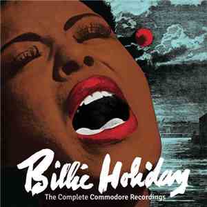Billie Holiday - The Complete Commodore Recordings