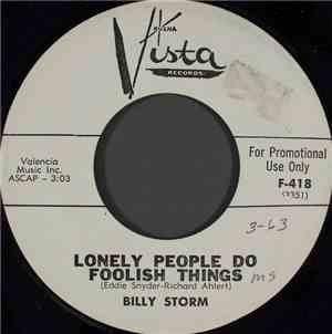 Billy Storm - Lonely People Do Foolish Things