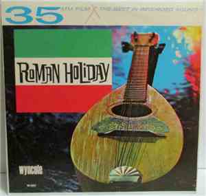 Carlo Monti And The Casa Roma Orchestra - Roman Holiday