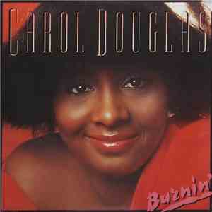 Carol Douglas - Burnin'