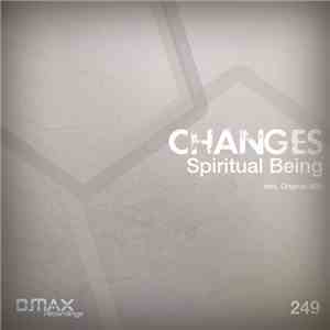 Changes  - Spiritual Being